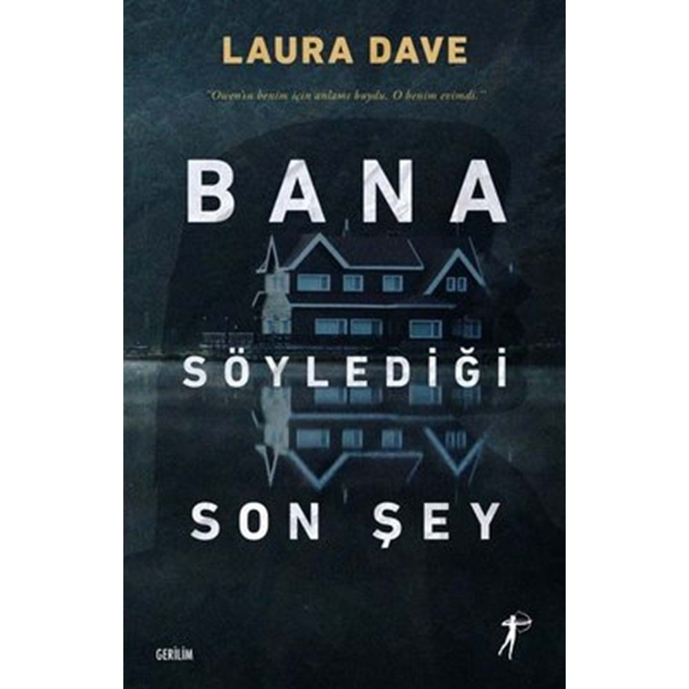 Bana Söylediği Son Şey