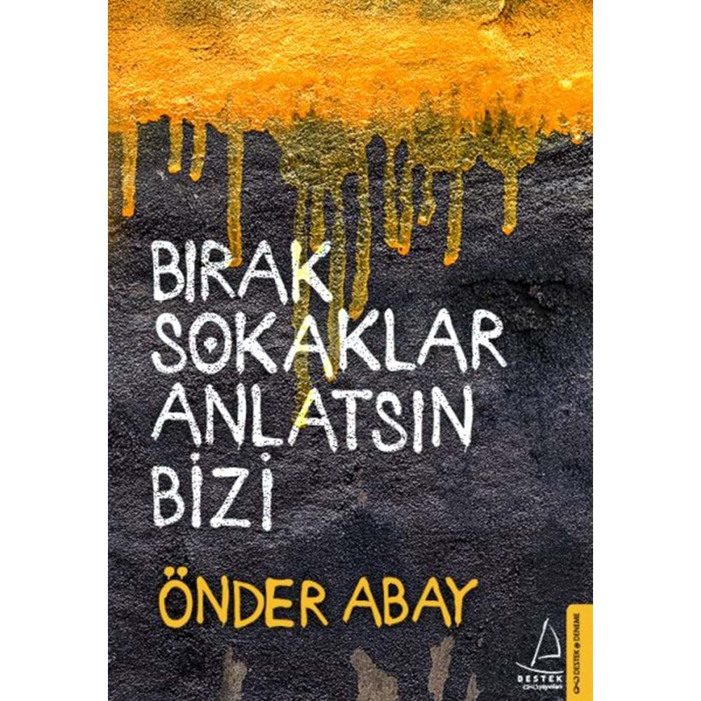 Bırak Sokaklar Anlatsın Bizi