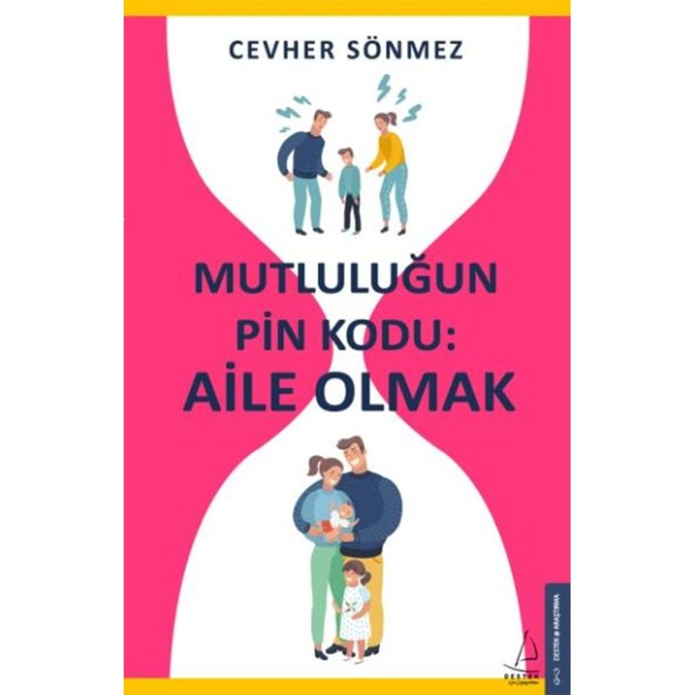 Mutluluğun Pin Kodu Aile Olmak