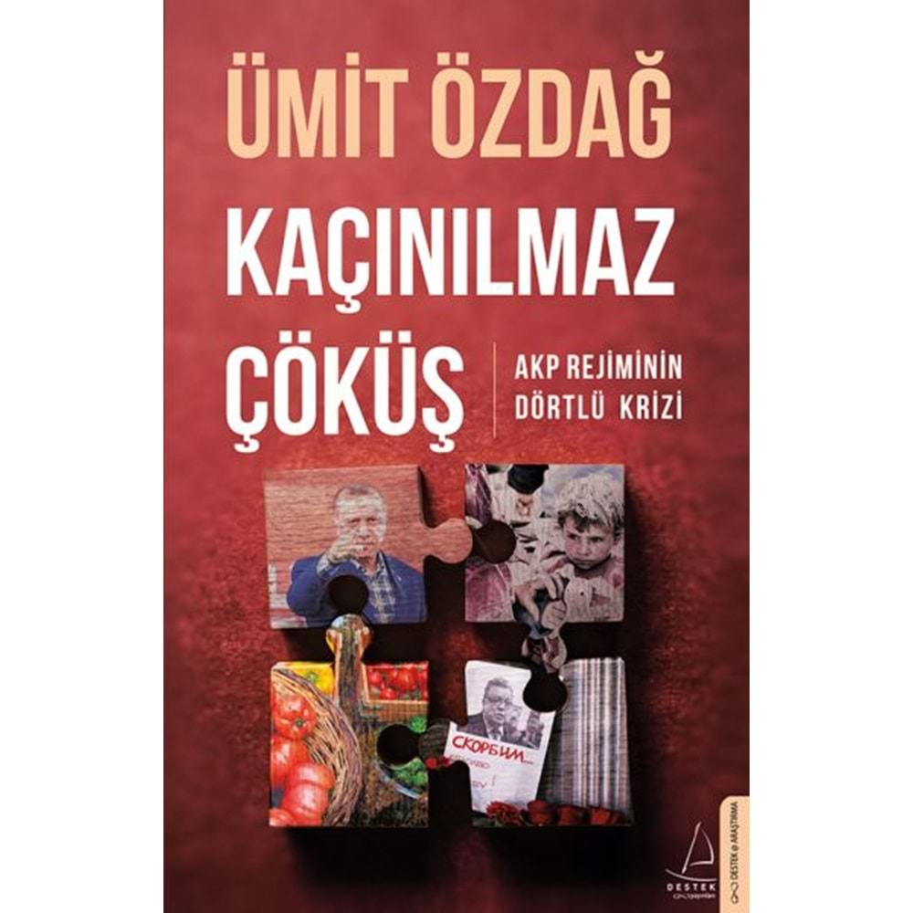 Kaçınılmaz Çöküş AKP Rejiminin Dörtlü Krizi 258