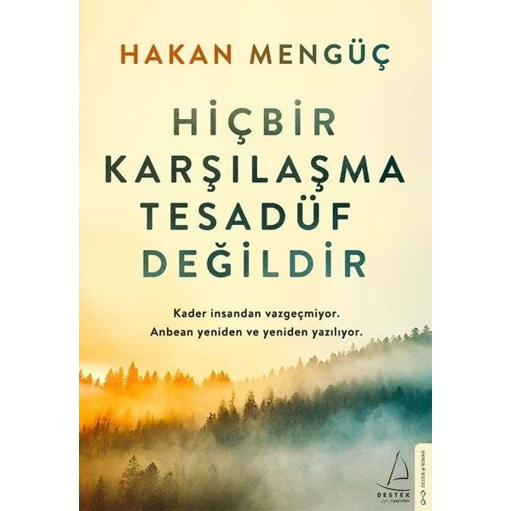 Hiçbir Karşılaşma Tesadüf Değildir