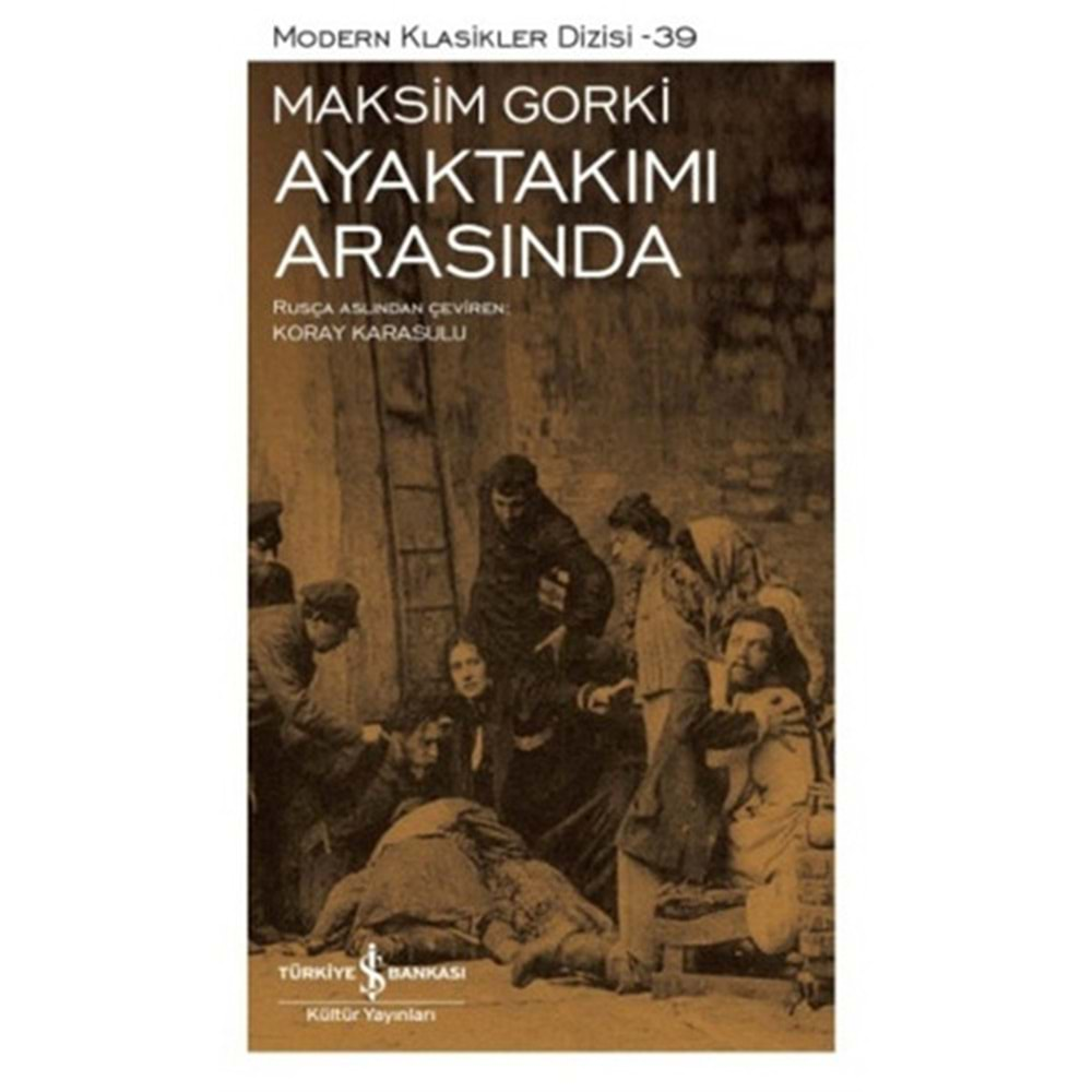 Ayaktakımı Arasında - Modern Klasikler Dizisi