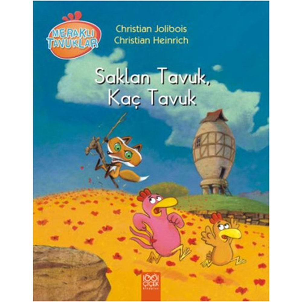 Meraklı Tavuklar:Saklan Tavuk, Kaç Tavuk