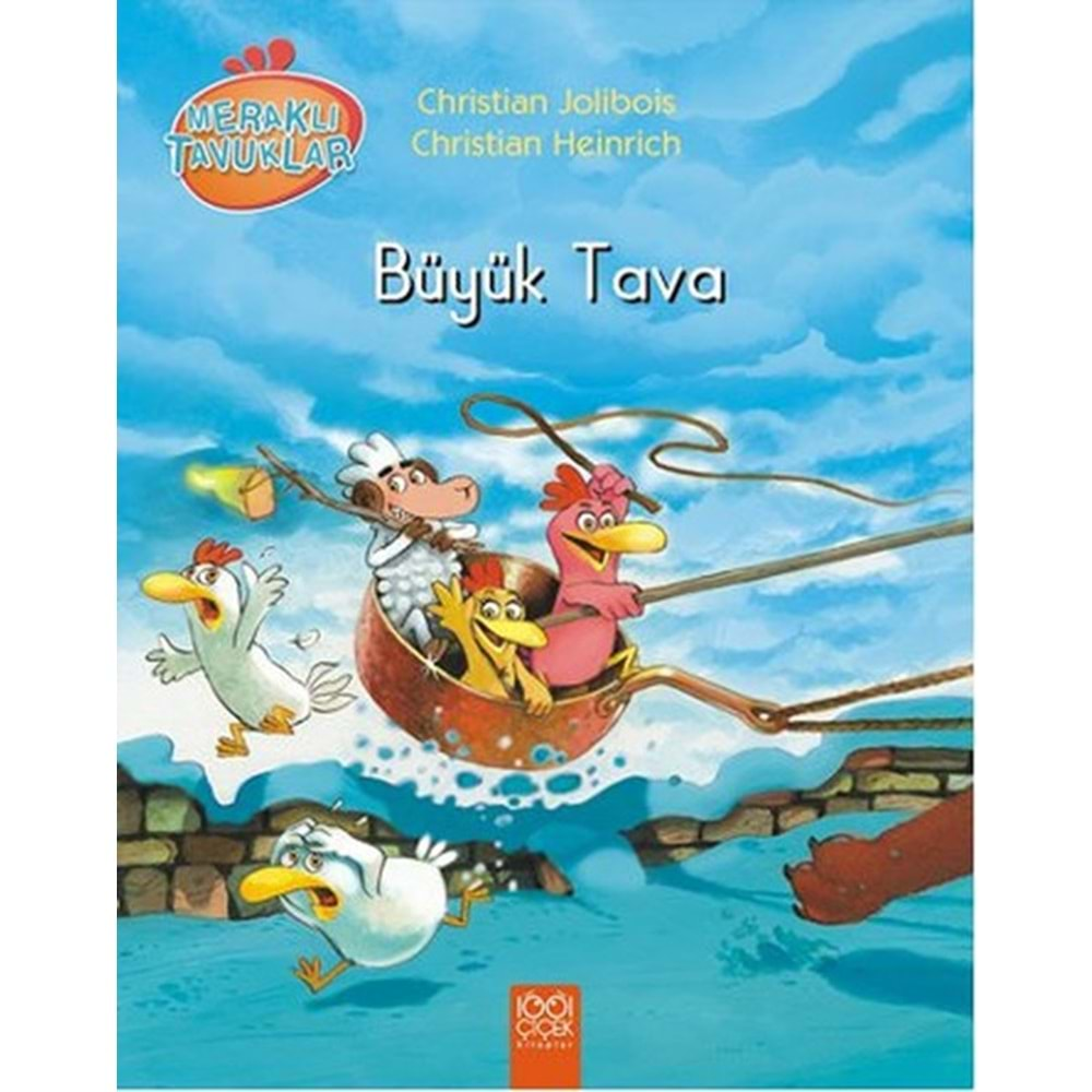 Meraklı Tavuklar: Büyük Tava