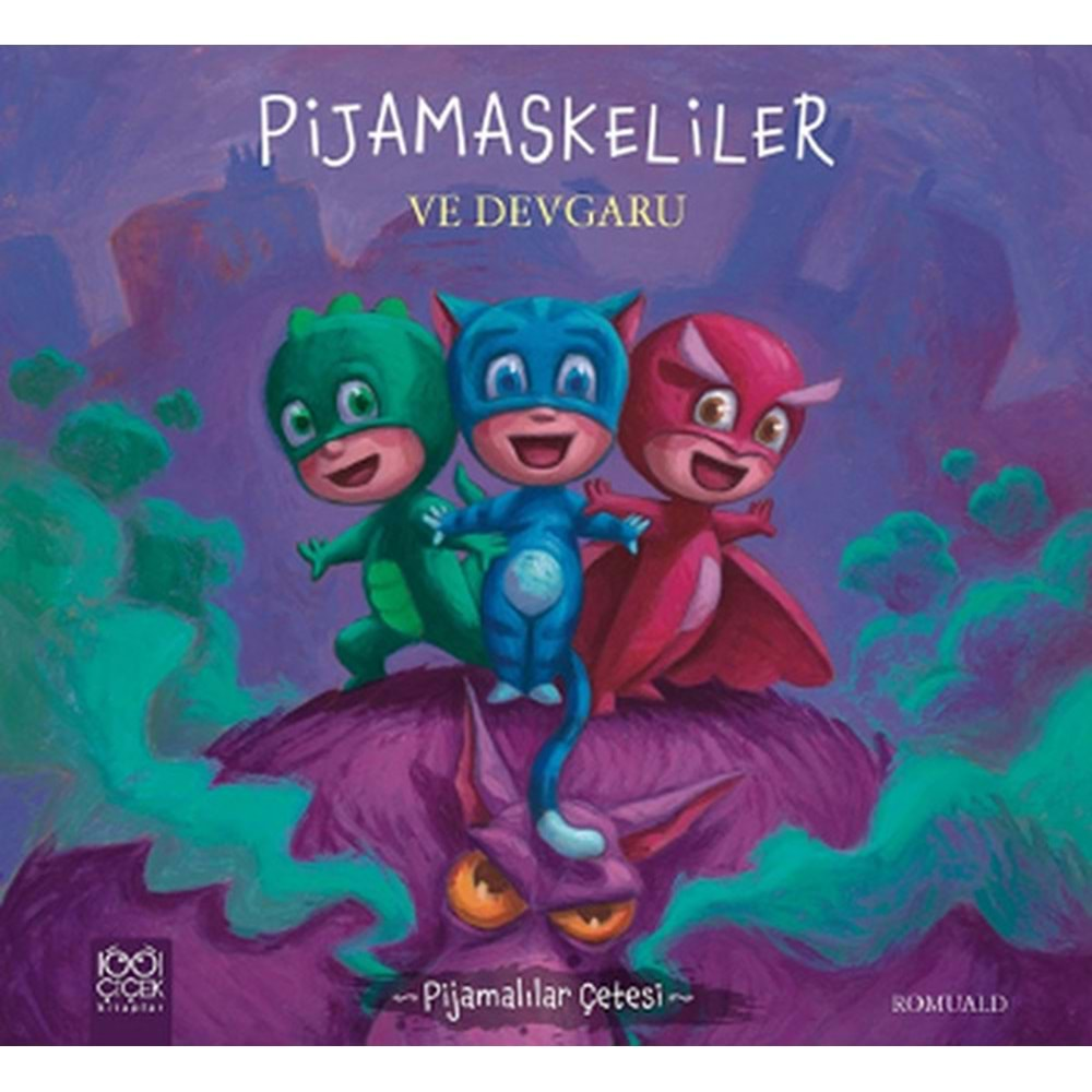 Pijamaskeliler ve Devgaru