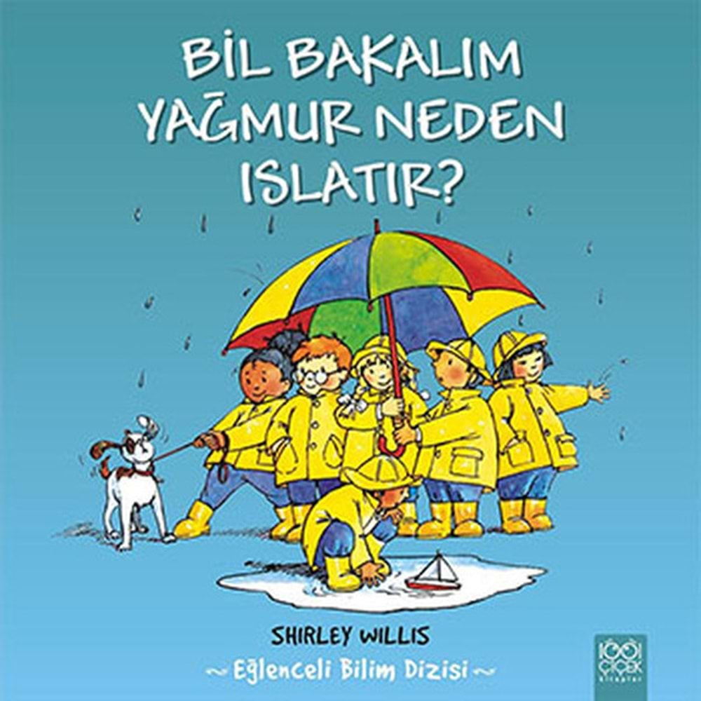 Bil Bakalım Yağmur Neden Islatır?