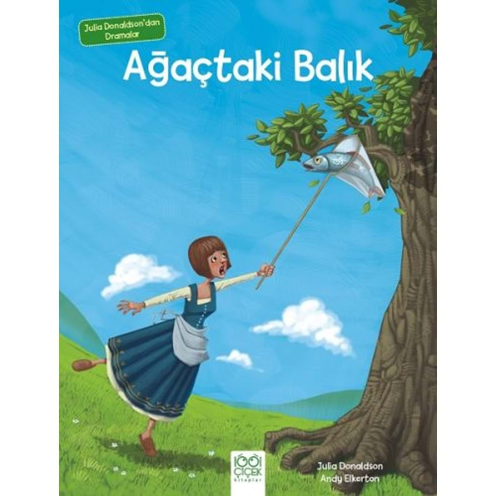 Julia Donaldson'dan Dramalar - Ağaçtaki Balık