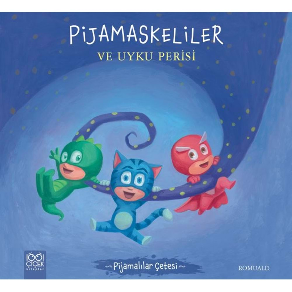 PijaMaskeliler ve Uyku Perisi