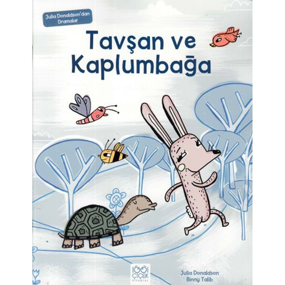 Julia Donaldson'dan Dramalar - Tavşan ve Kaplumbağa