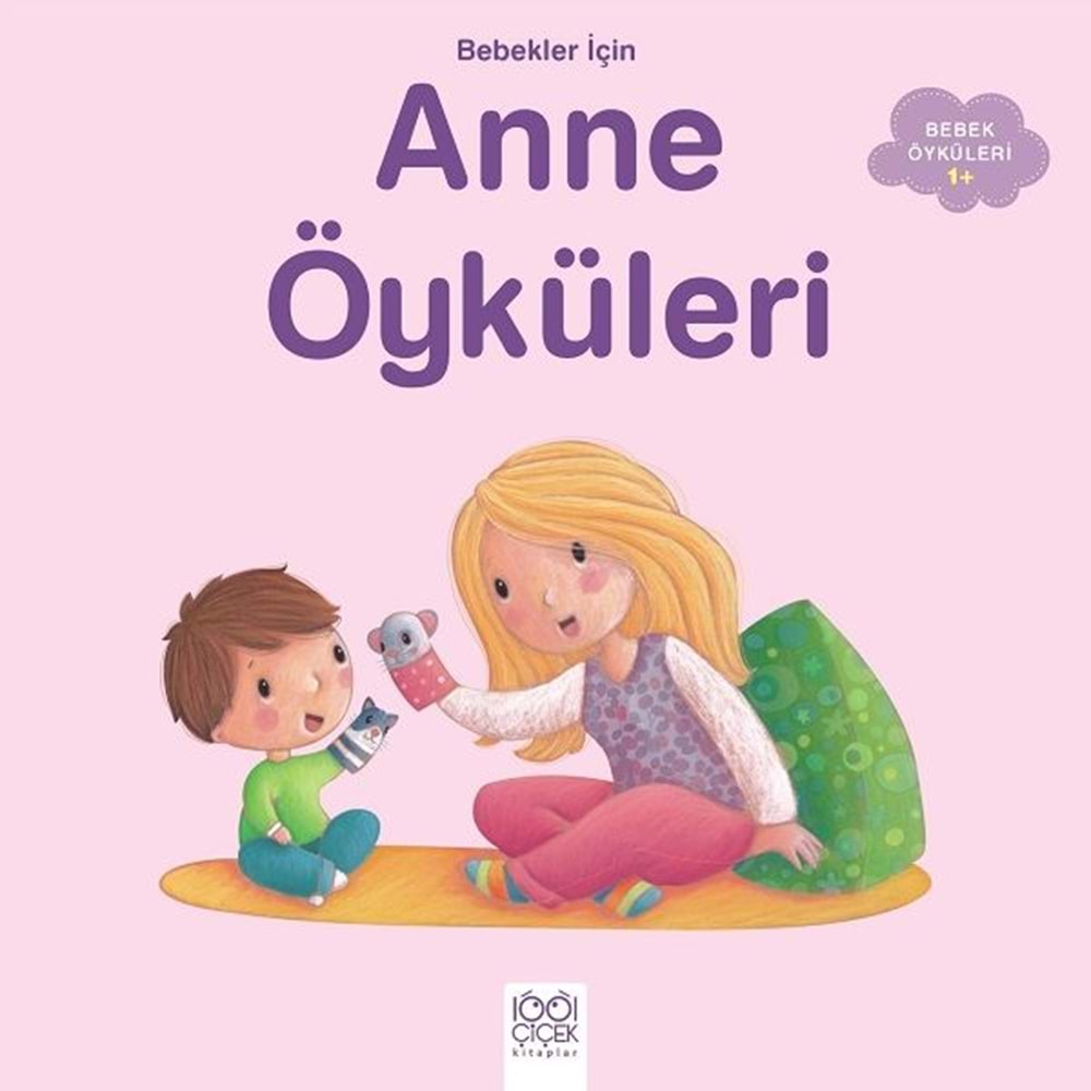 Bebekler İçin Uykudan Önce Anne Öyküleri