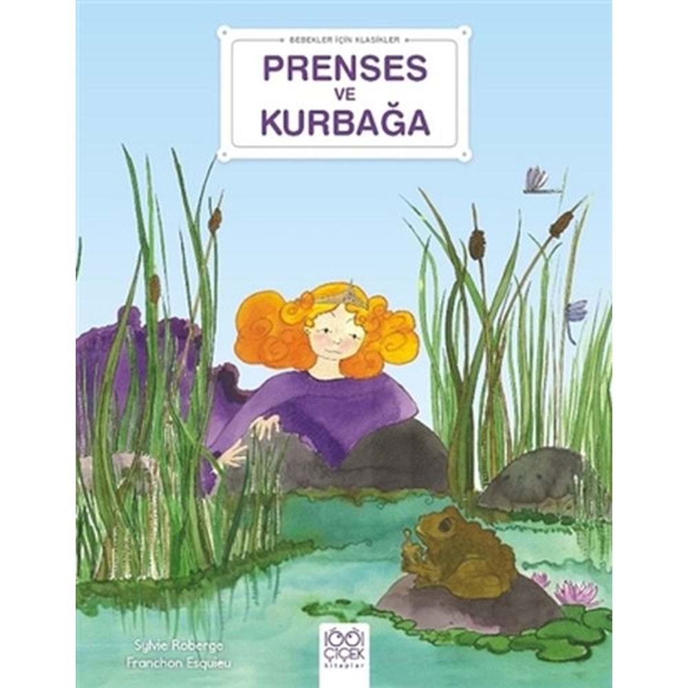 Prenses ve Kurbağa - Bebekler İçin Klasikler