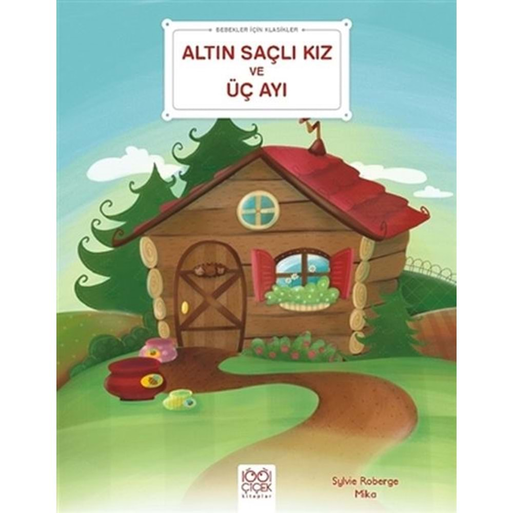 Altın Saçlı Kız ve Üç Ayı - Bebekler İçin Klasikler