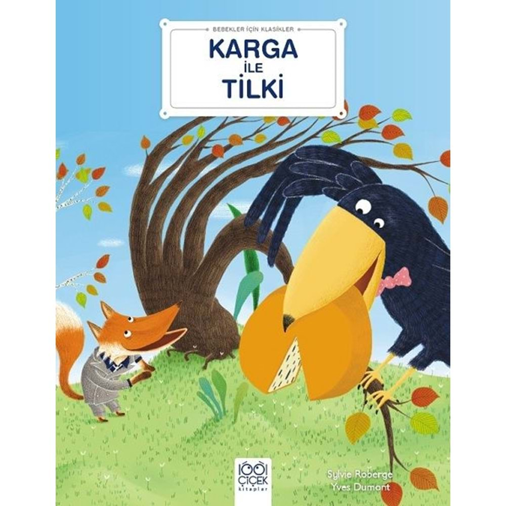 Karga ile Tilki - Bebekler İçin Klasikler