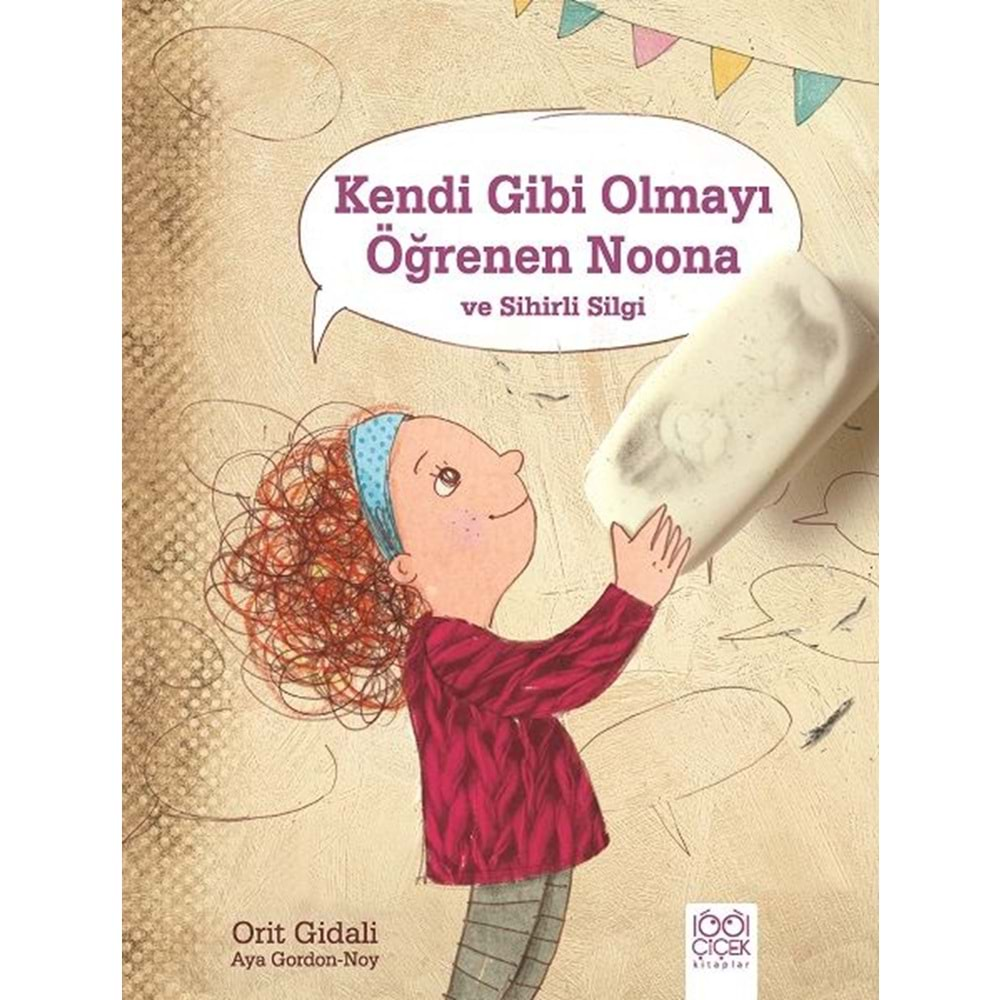 Kendi Gibi Olmayı Öğrenen Noona ve Sihirli Silgi