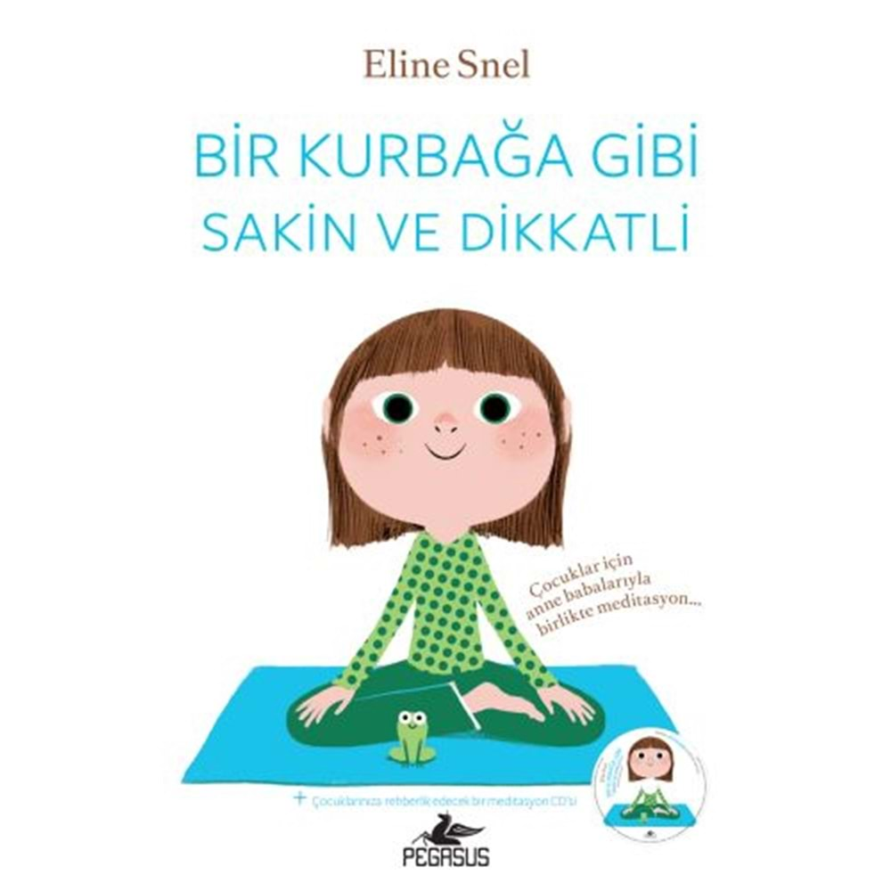 Bir Kurbağa Gibi Sakin ve Dikkatli