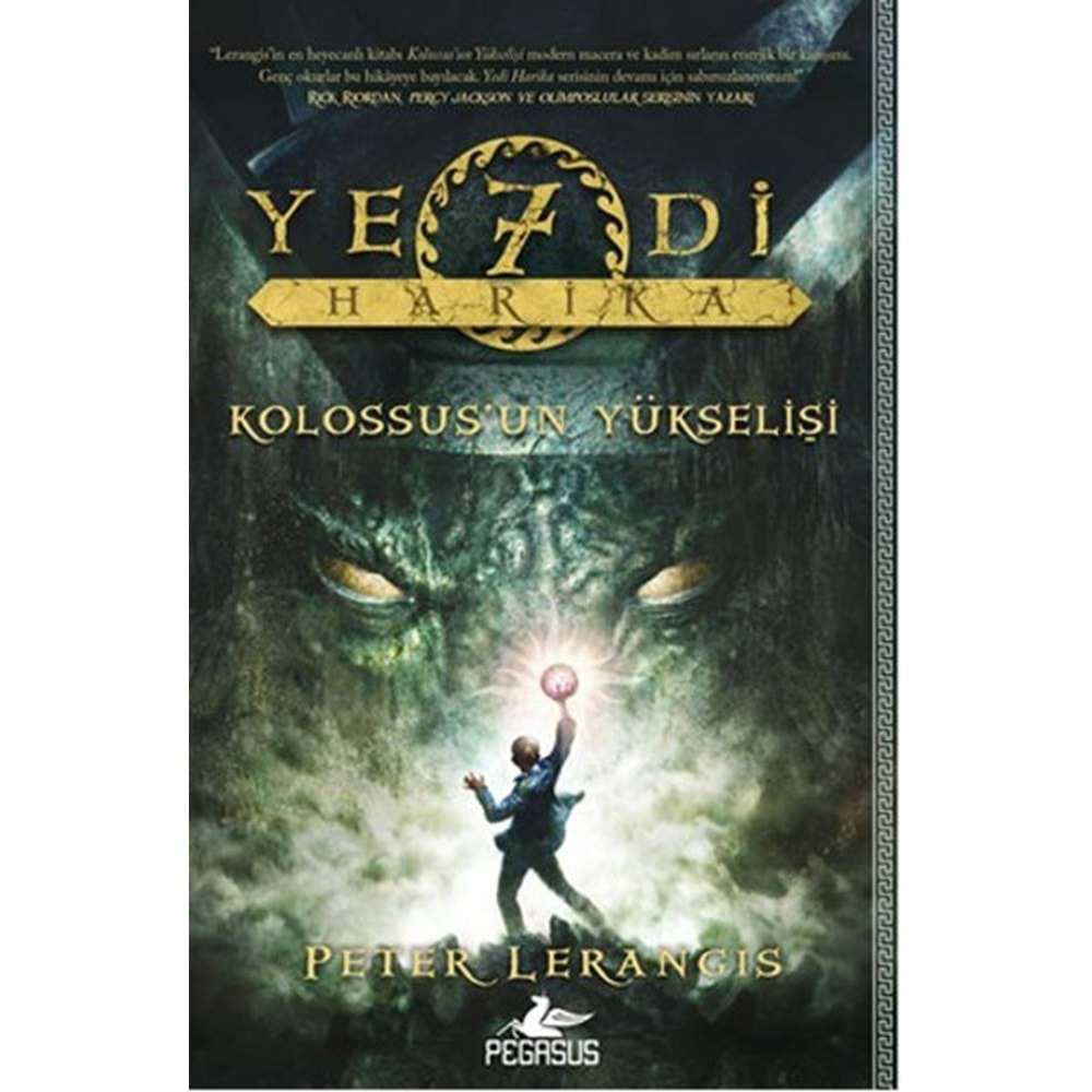 Yedi Harika 1 Kolossus'un Yükselişi