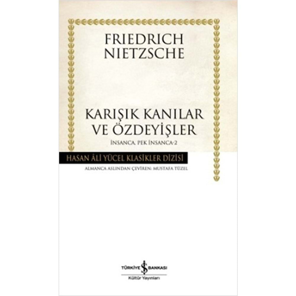 İnsanca Pek İnsanca 2 - Karışık Kanılar ve Özdeyişler - Hasan Ali Yücel Klasikleri