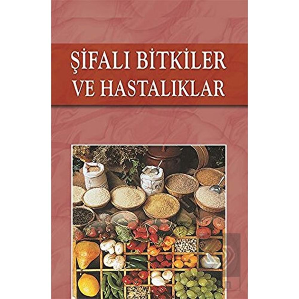 Şifalı Bitkiler ve Hastalıklar