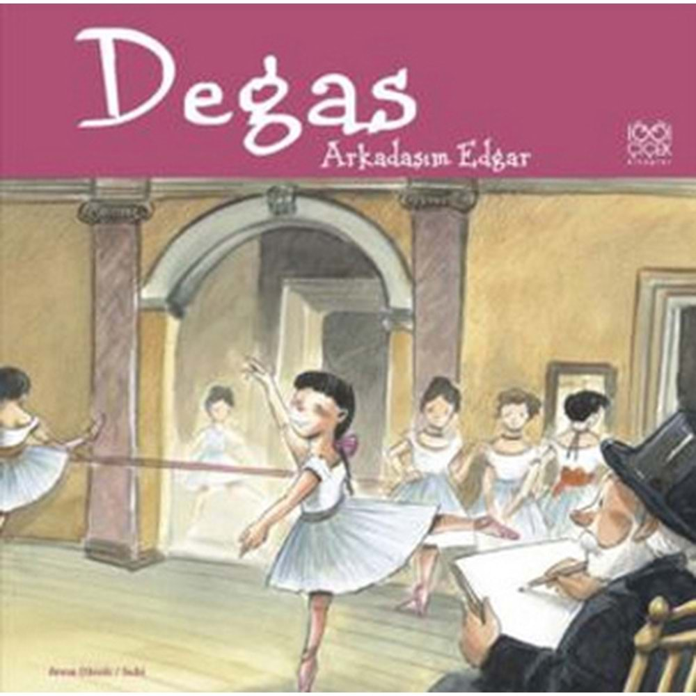 Ünlü Ressamlar: Degas - Arkadaşım Edgar