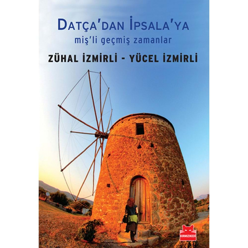 Datça'dan İpsala'ya Miş'li Geçmiş Zamanlar