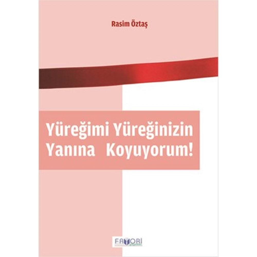 Yüreğimi Yüreğinizin Yanına Koyuyorum!