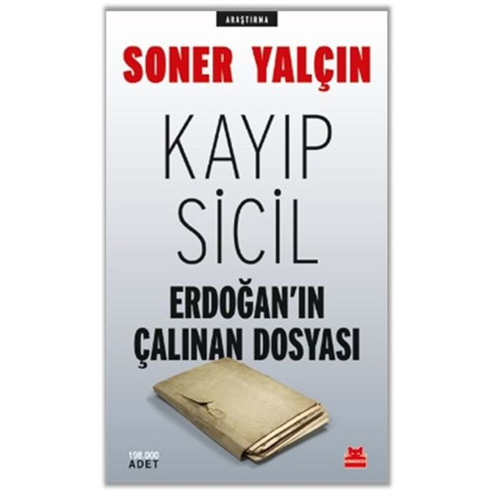 Kayıp Sicil Erdoğan'ın Çalınan Dosyası