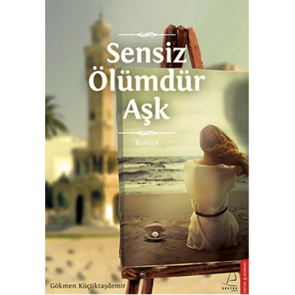 Sensiz Ölümdür Aşk