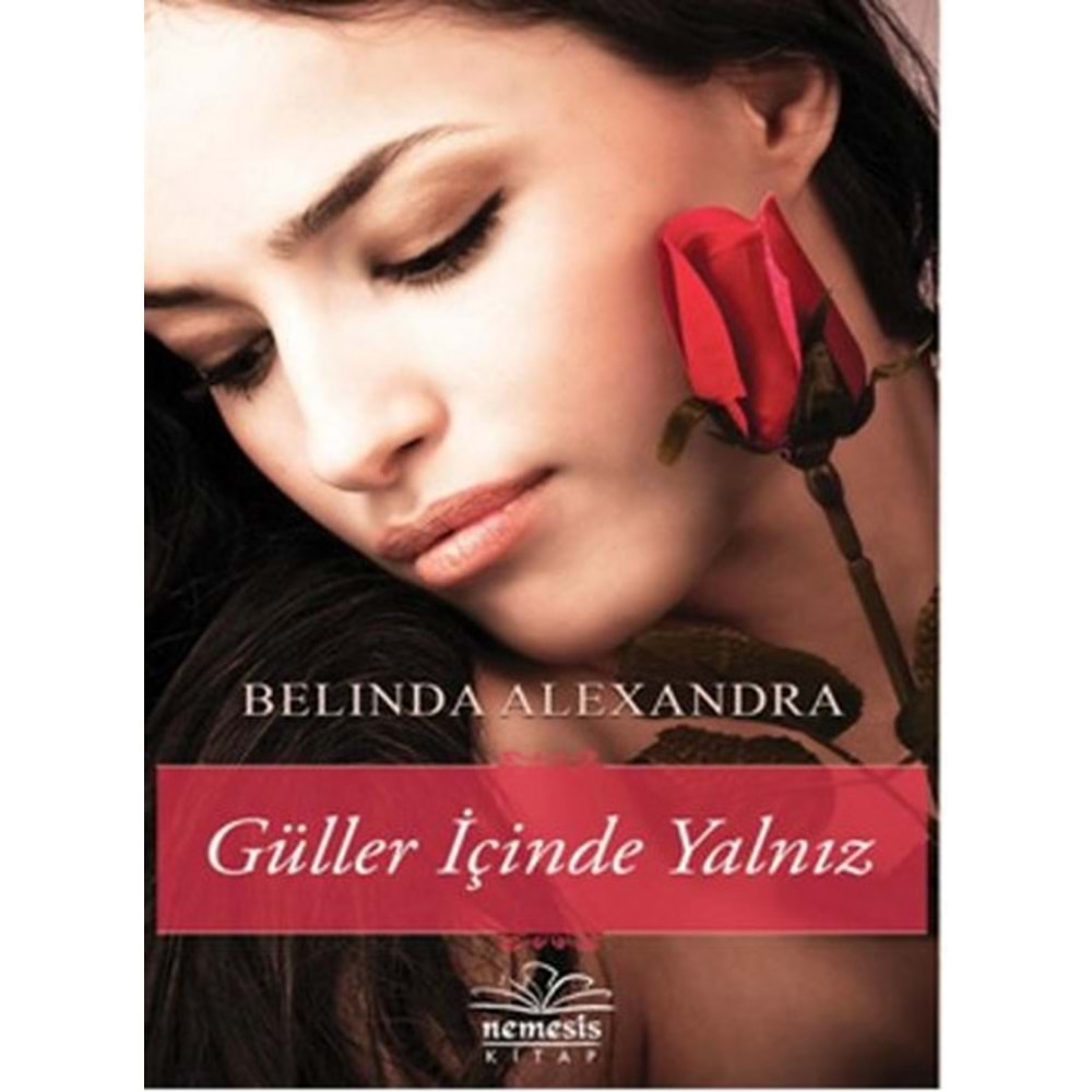 Güller İçinde Yalnız