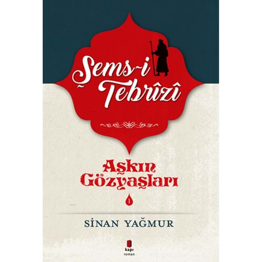 Aşkın Gözyaşları 1 - Şems Tebrizi