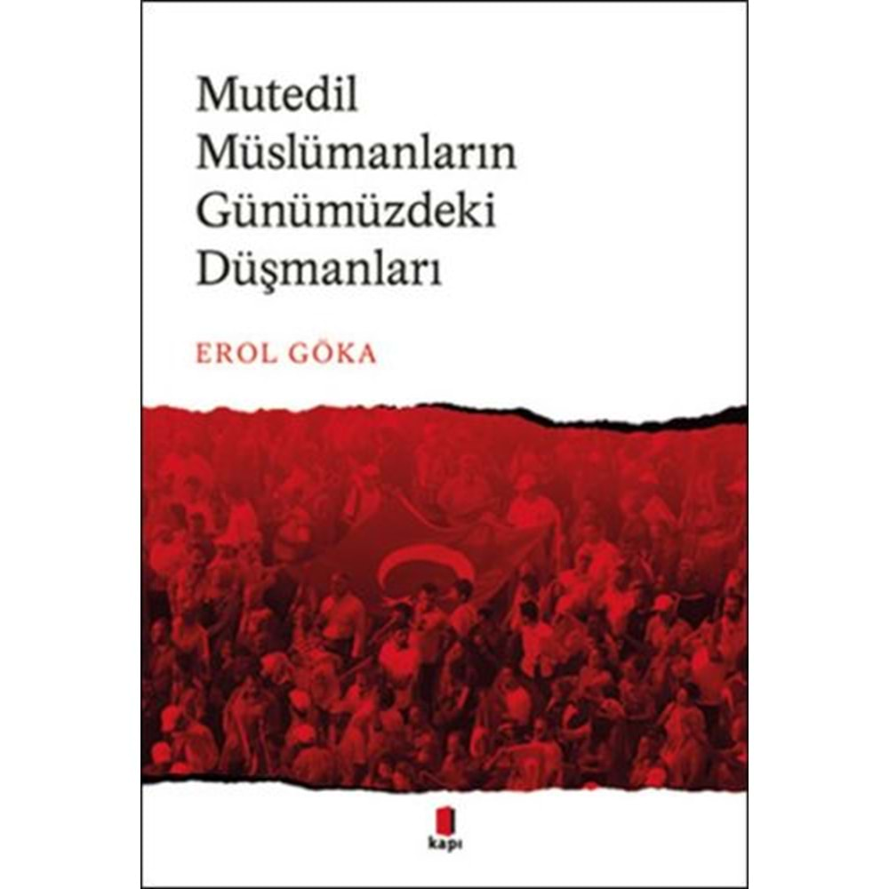 Mutedil Müslümanların Günümüzdeki Düşmanları