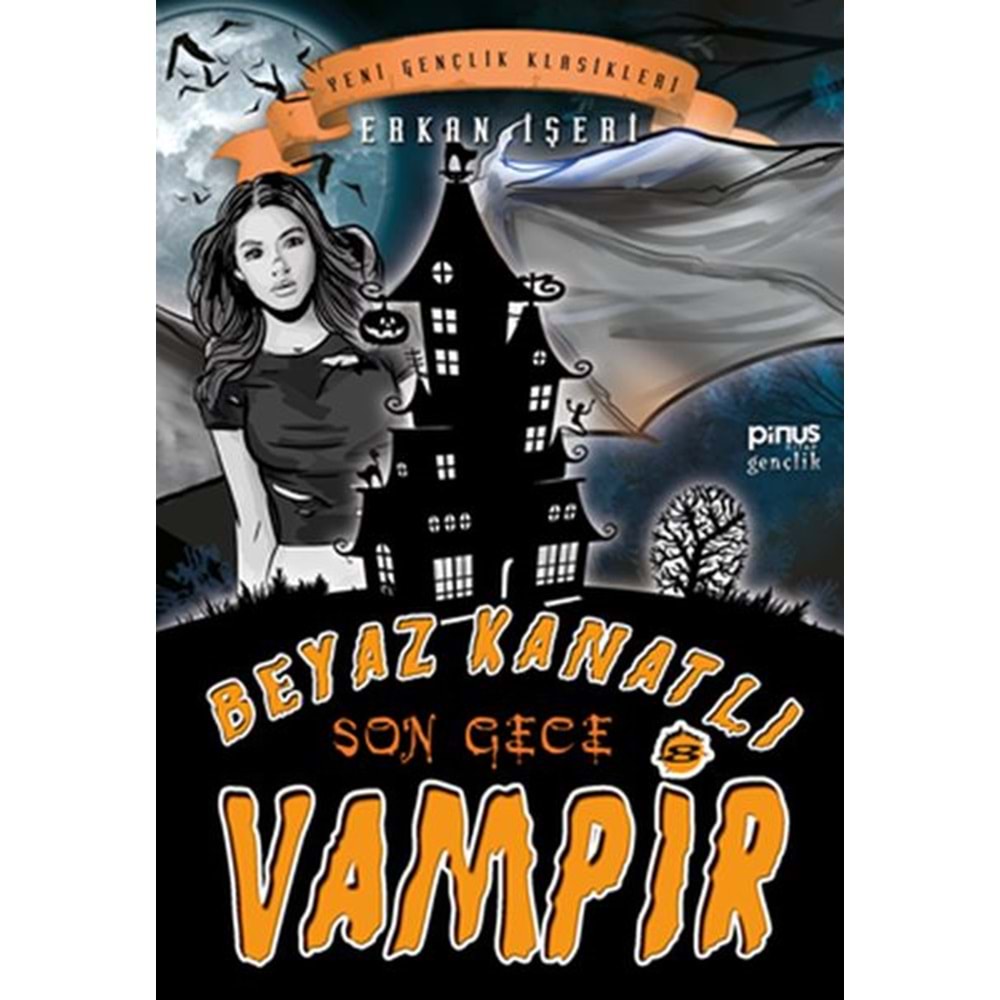 Beyaz Kanatlı Vampir 8 Son Gece