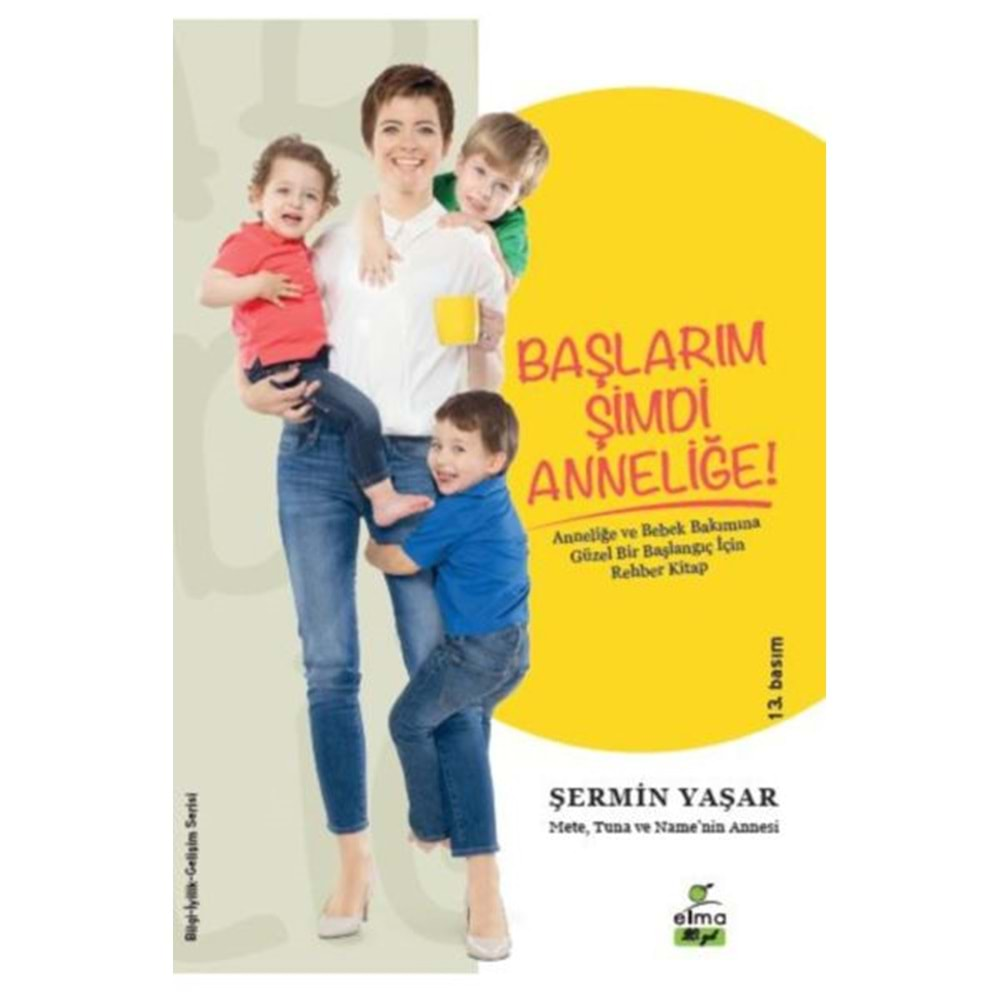 Başlarım Şimdi Anneliğe