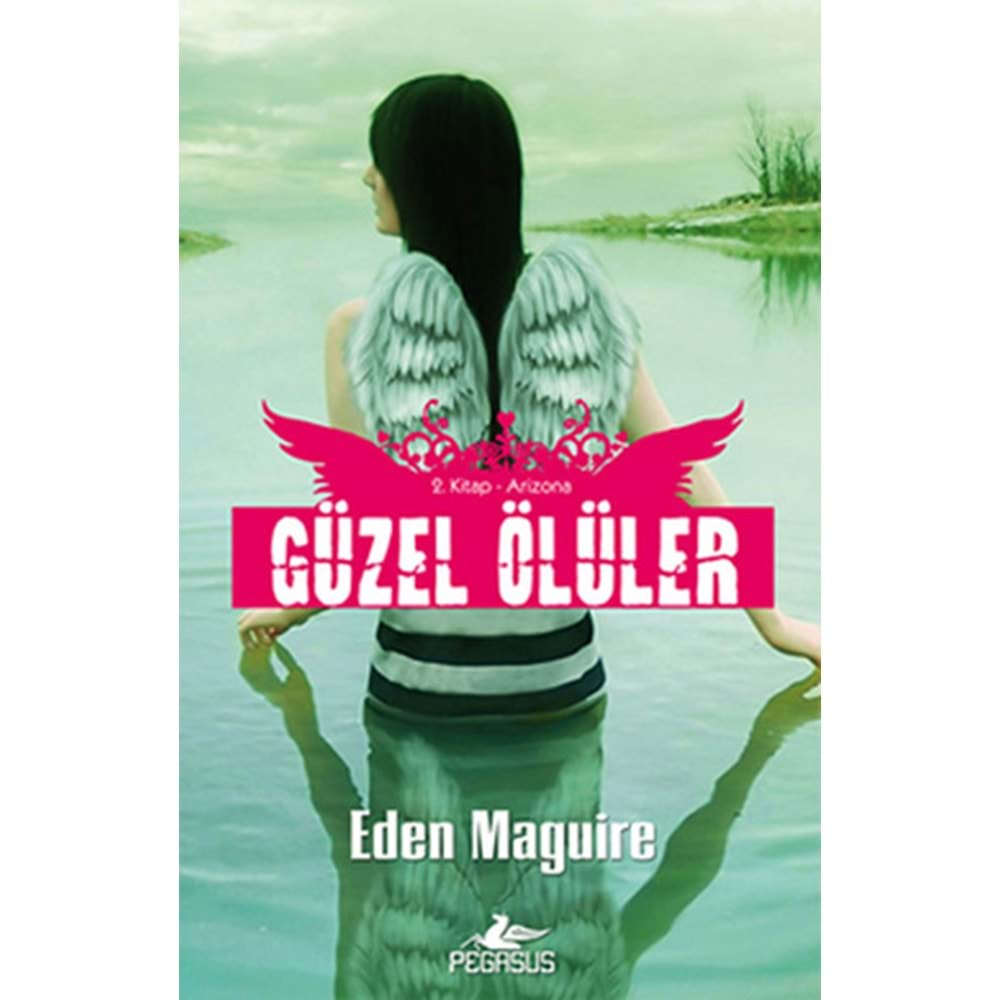 Güzel Ölüler 2. Kitap Arizona