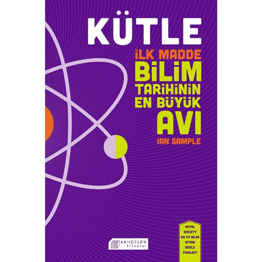 Kütle:İlk Madde, Bilim Tarihinin En Büyük Avı