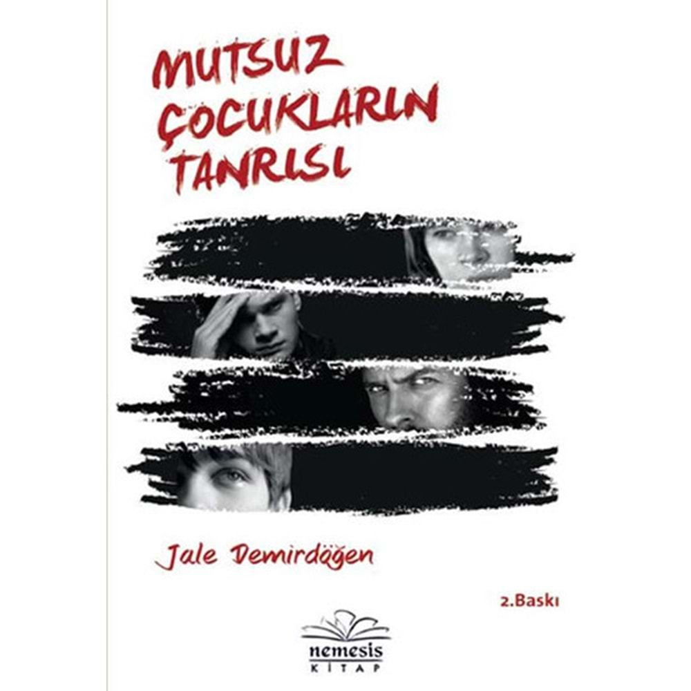 Mutsuz Çocukların Tanrısı