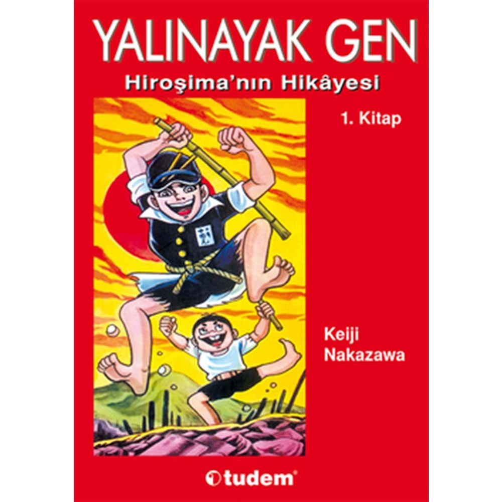 Yalınayak Gen 1.Kitap Hiroşimanın Hikayesi