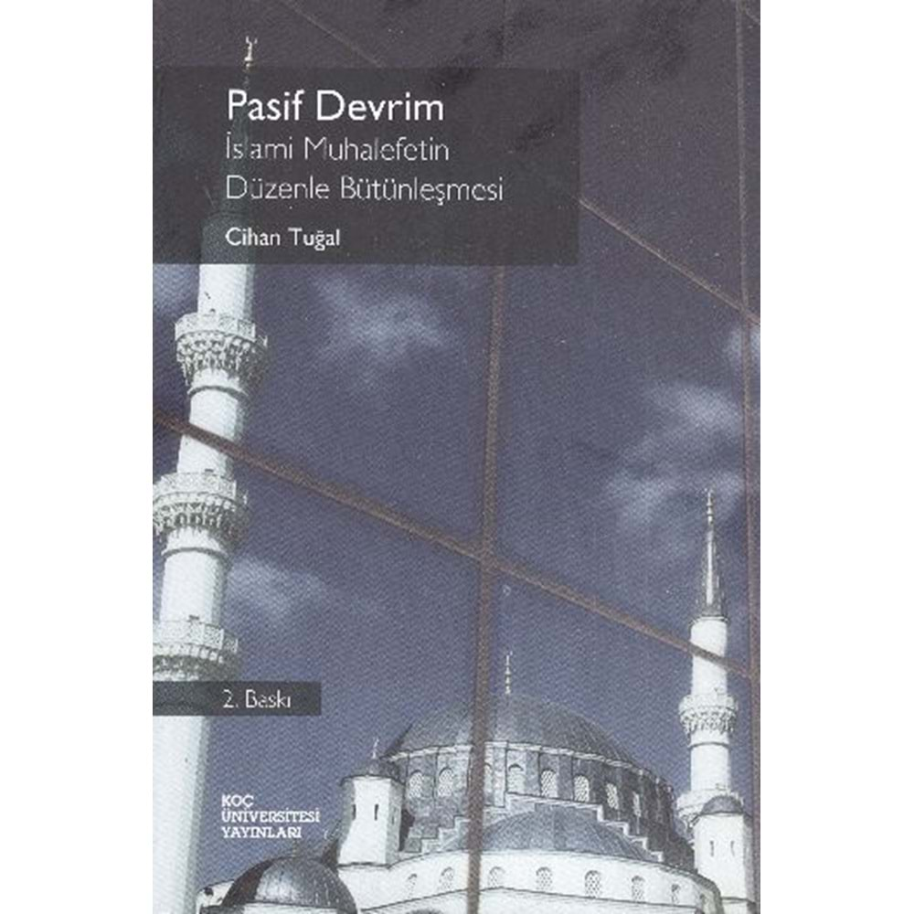 Pasif Devrim - İslami Muhalefetin Düzenle Bütünleşmesi