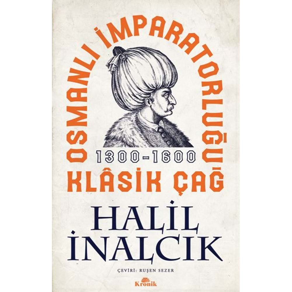 Osmanlı İmparatorluğu Klasik Çağ, 1300 1600