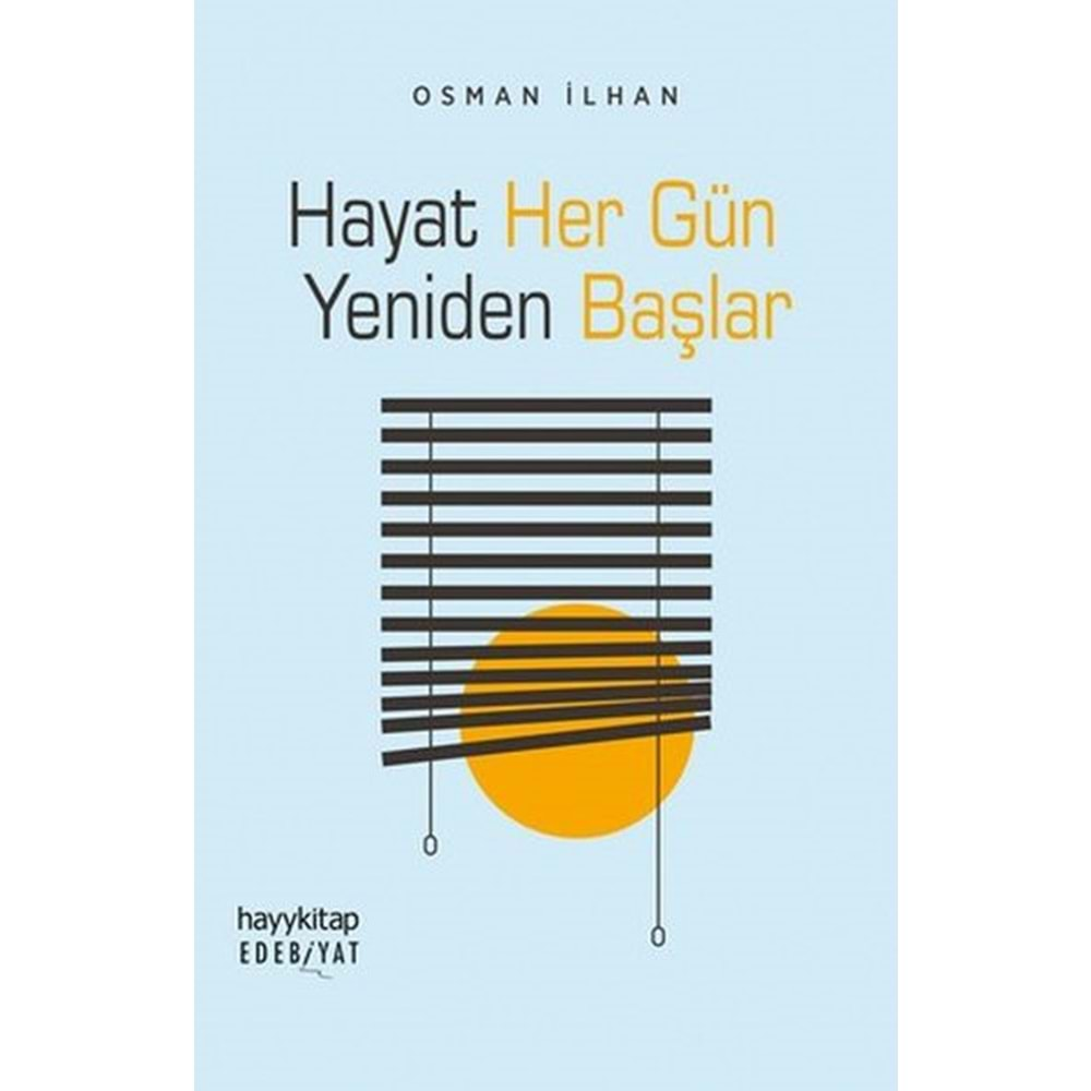 Hayat Her Gün Yeniden Başlar