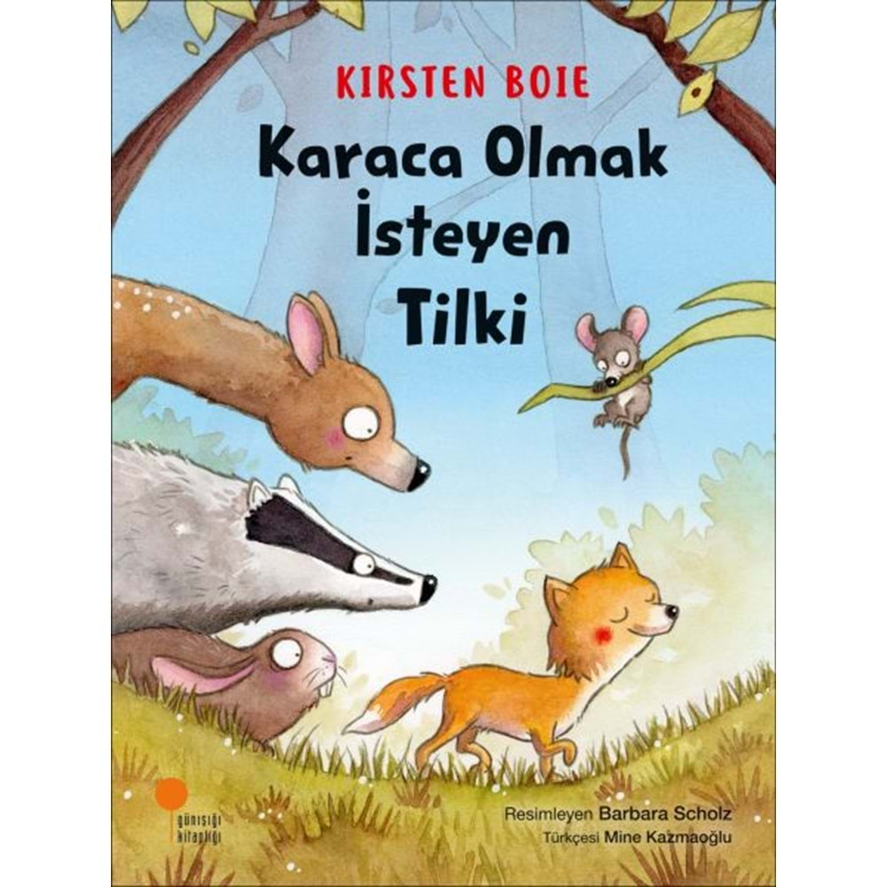 Karaca Olmak İsteyen Tilki