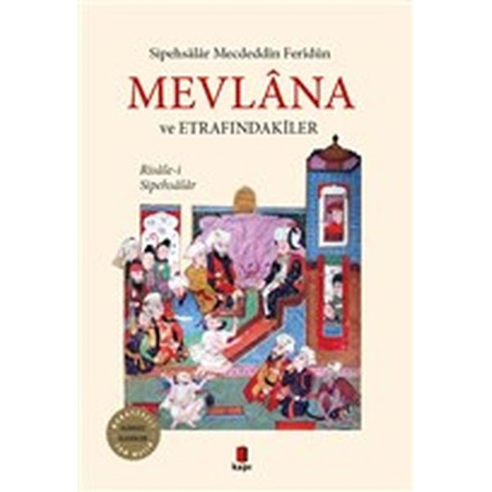 Mevlana ve Etrafındakiler - Risale-i Sipehsalar