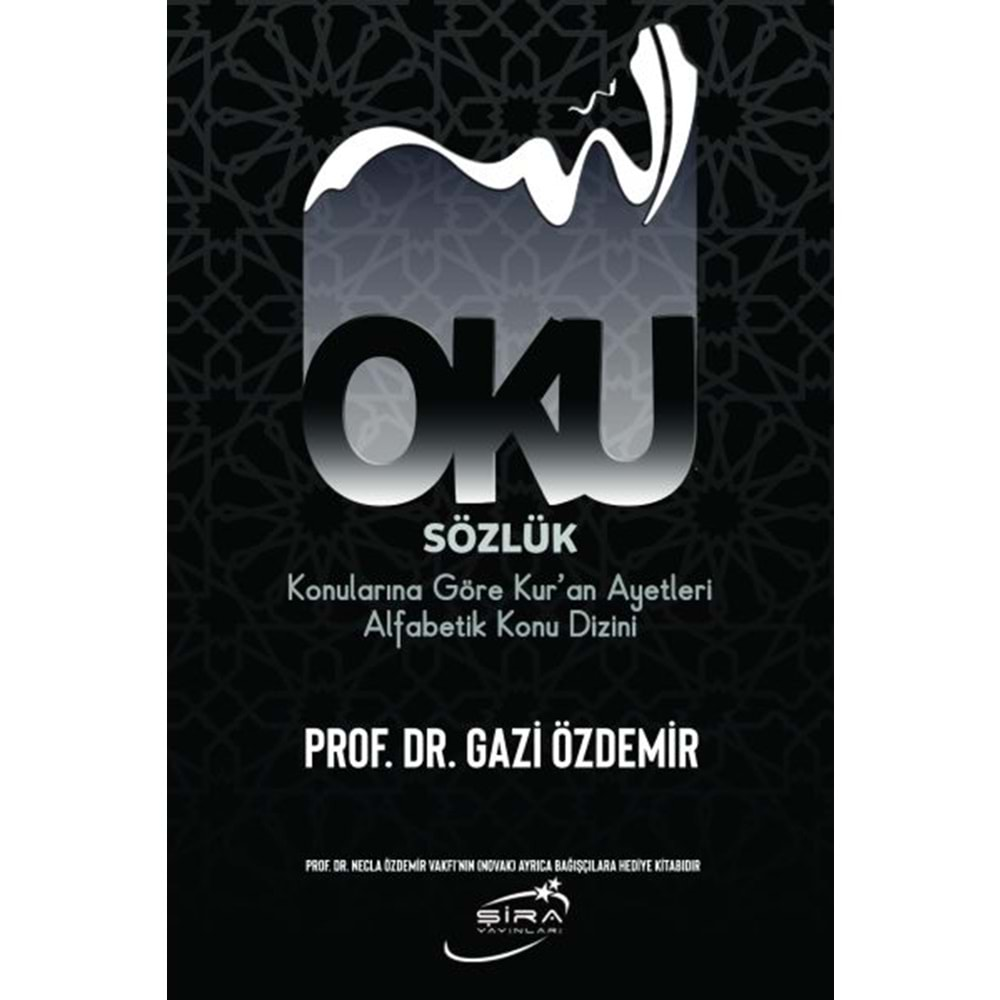 Oku Sözlük - Konularına Göre Kur’an Ayetleri Alfabetik Konu Dizini