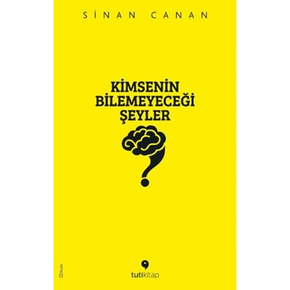 Kimsenin Bilemeyeceği Şeyler