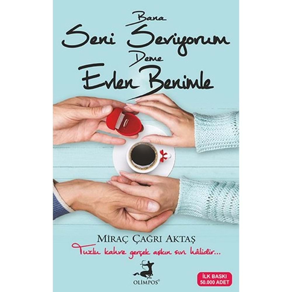 Bana Seni Seviyorum Deme Evlen Benimle (Kampanyalı İADESİZ)