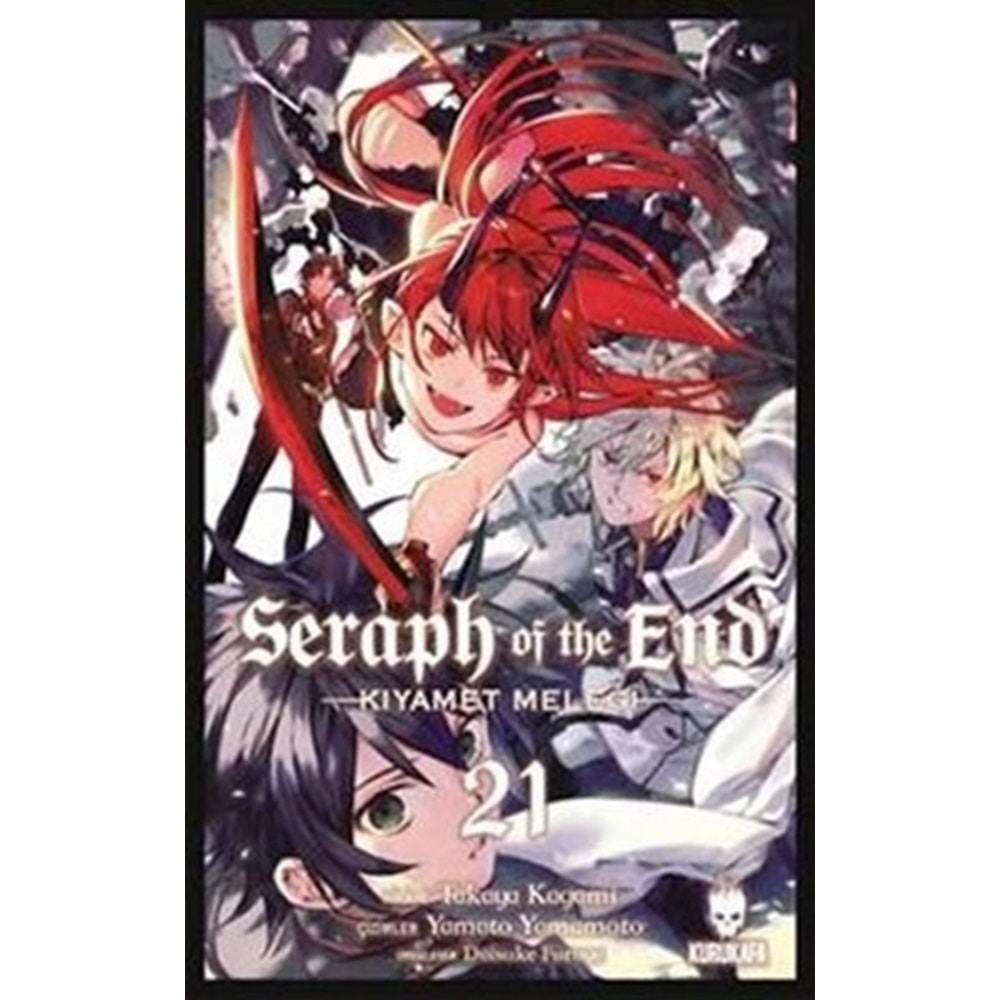 Seraph of the End 21 - Kıyamet Meleği 21