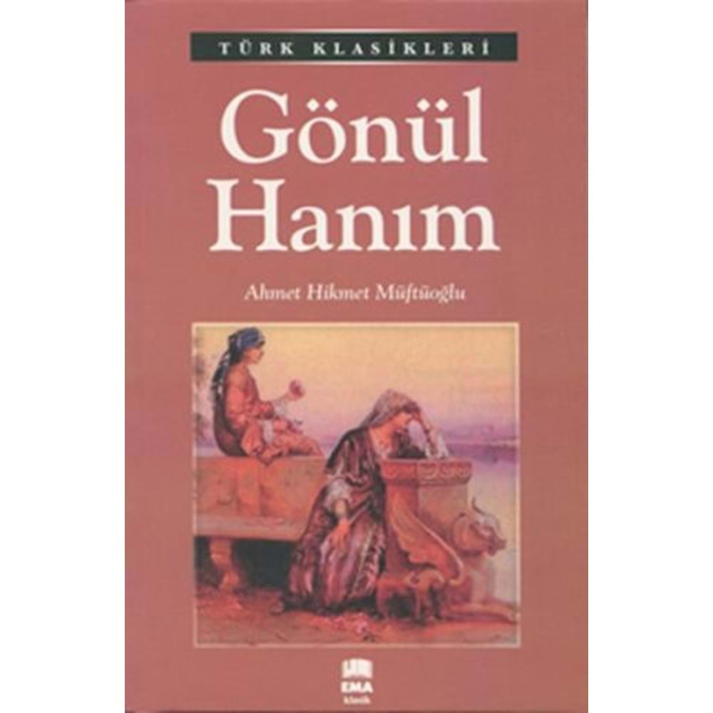 Gönül Hanım/Emaklasik