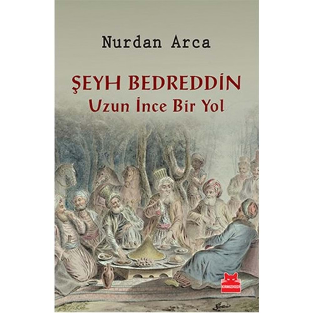 Şeyh Bedreddin Uzun İnce Bir Yol