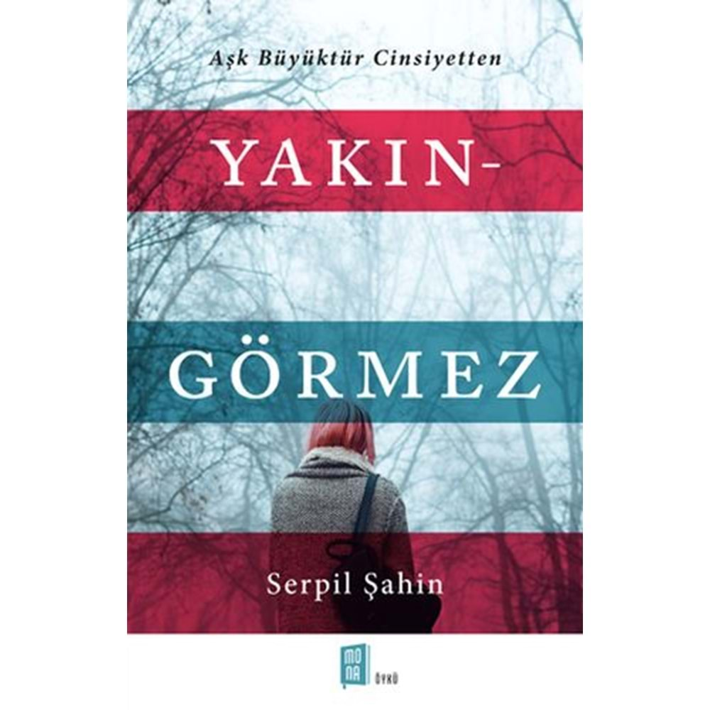 Yakın Görmez