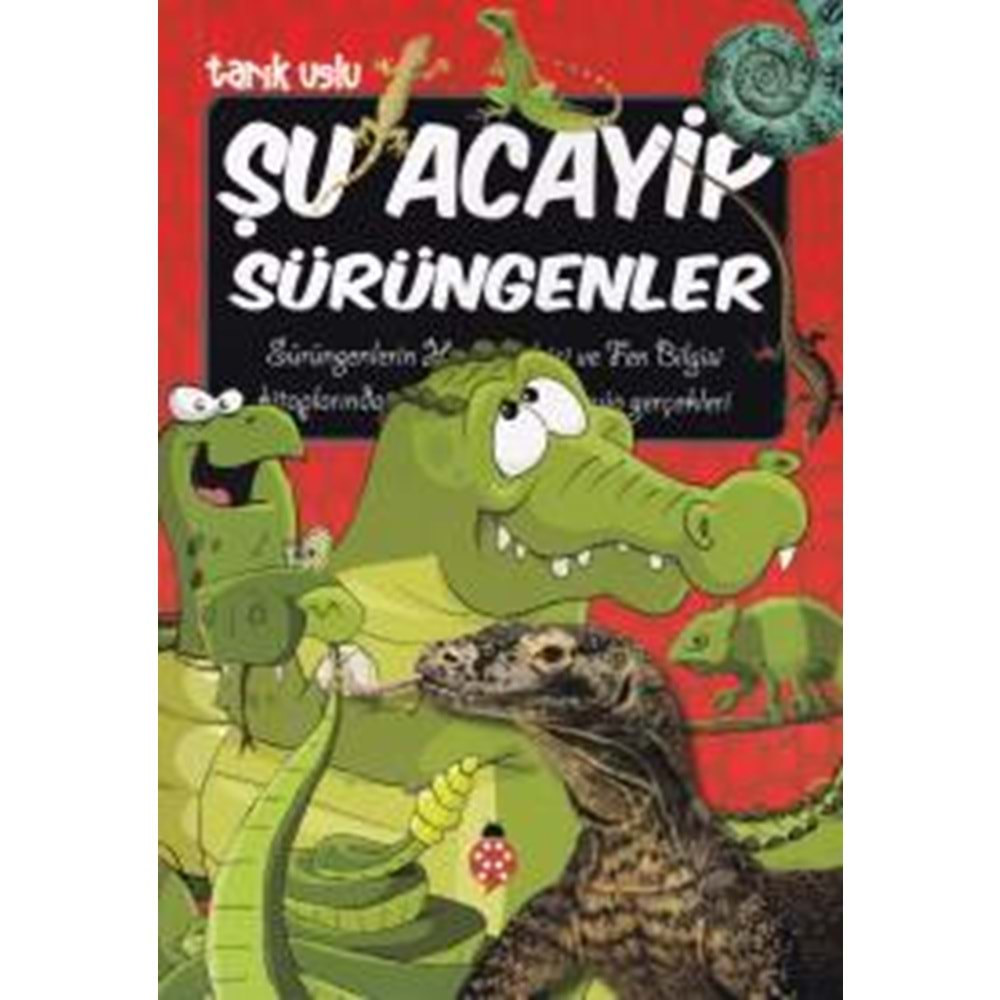 Şu Acayip sürüngenler