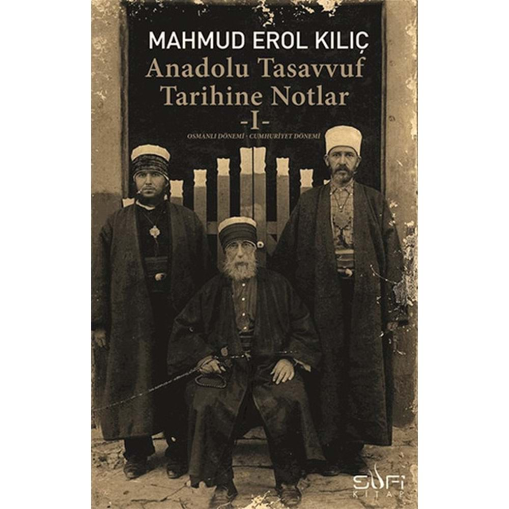 Anadolu Tasavvuf Tarihine Notlar - 1